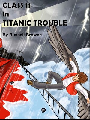 cover image of Class 11 in Titanic Trouble